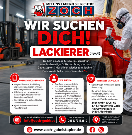 Stellenanzeige Zoch GmbH: Wir suchen dich als Lackierer (m/w/d) in Aidenbach. Anforderungen: Ausbildung als Fahrzeuglackierer, Erfahrung im Lackieren von Maschinen/Bauteilen. Kontakt: info@zoch-gmbh.de / 08543/91828-0.